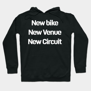 new bike new venue Hoodie